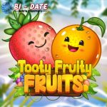Tooty Fruity Fruits Keseruan Slot Resmi Anti-Mainstream!