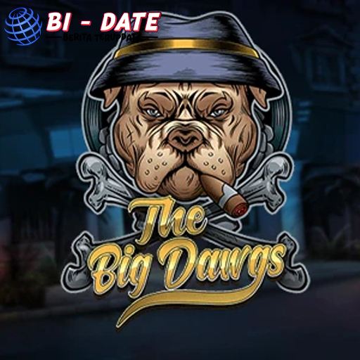 Link Gacor Pilihan, Teman Setia Main Slot The Big Dawgs!